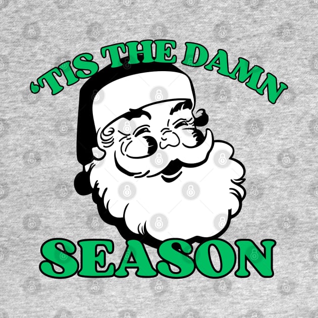 'tis the damn season by Likeable Design